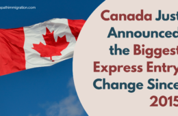 Canada Plans to Replace All Three Express Entry Programs — What It Means and What to Expect