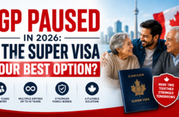 Parents & Grandparents Program (PGP) Paused in 2026: Is the Super Visa Now the Best Option?