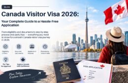 Canada Visitor Visa 2026: Your Complete Guide to a Hassle-Free Application